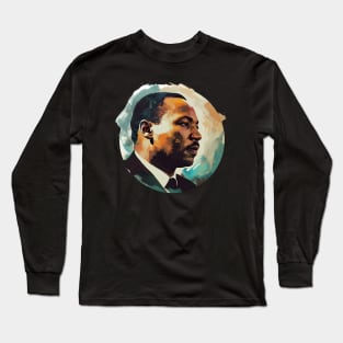 Inspire Unity: Festive Martin Luther King Day Art, Equality Designs, and Freedom Tributes! Long Sleeve T-Shirt